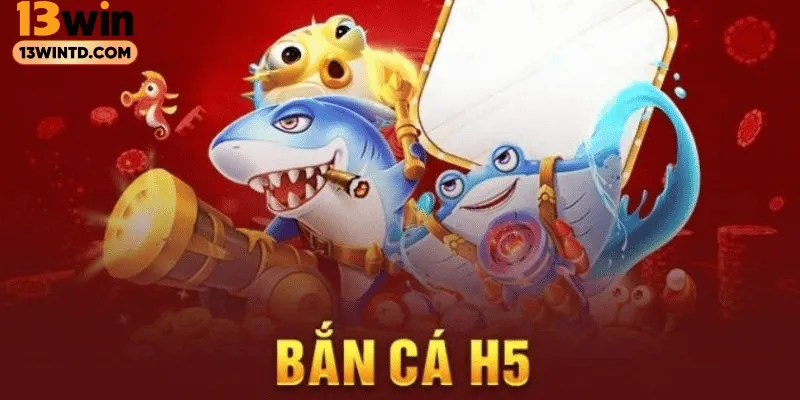 Cung cấp các kinh nghiệm chơi bắn cá H5 thắng cực to
