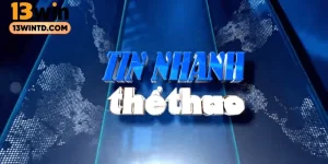 Tin Nhanh Thể Thao