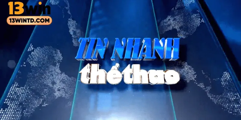 Tin Nhanh Thể Thao